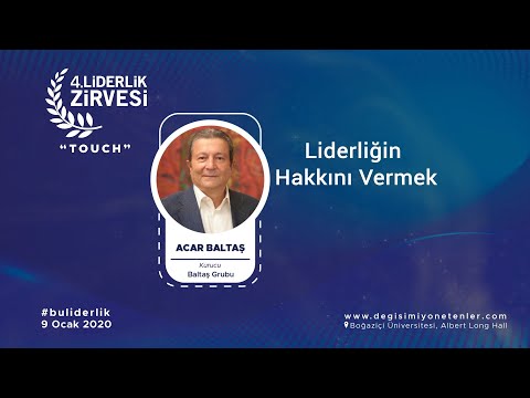 4.Liderlik Zirvesi'20 - Acar Baltaş - Liderliğin Hakkını Vermek