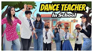 Every Dance teacher ever 💃🏫 |sejalgaba | schoolvideo |Danceteacher