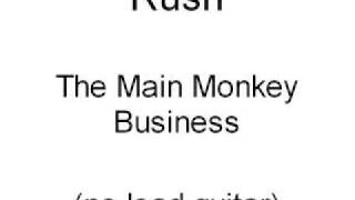 Rush - The Main Monkey Business - no lead guitar