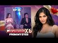 Love Drama Reality Ep 21 From My Eyes Kashish Kapoor Splitsvilla 16