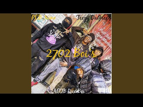 Dem 2702 Boi's (feat. PCB Nino & AOTB ReeceBoi)