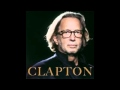 ♫ Eric Clapton - That's No Way To Get Along ♫