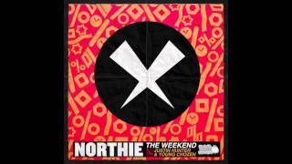 'The Weekend (Patchwork Remix)' - Northie feat. Justin Hunter & Young Chozen