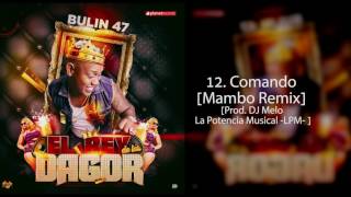 12. Bulin 47 - Comando [Mambo Remix by DJ Melo -LPM]