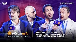 How Institutional Investors Generate Yield Using Bitcoin Holdings | Bitcoin Asia 2026
