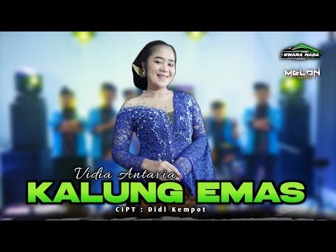 KALUNG EMAS - VIDIA ANTAVIA - SWARA NADA MUSIC - MELON PRO