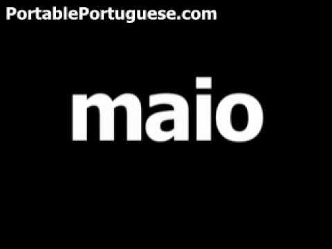Portuguese word for May is maio