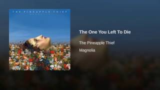 The One You Left To Die