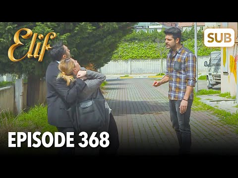 Elif Episode 368 | English Subtitle