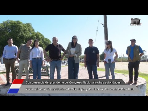 Visitan el futuro Parque Costero de Villa Hayes y dan inicio al denominado Plan 1000