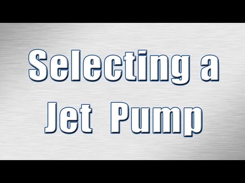 How to Select a Jet Pump