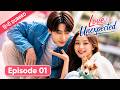 Love Unexpected EP 01 Urdu Hindi Dubbed New Time Travel Romance Chinese Drama In Hindi Dubbed