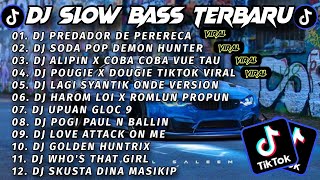 Download lagu DJ SLOW BASS TERBARU 2025 🎵 DJ PREDADOR DE PERERECA X SODA POP X ALIPIN X POUGIE X LAGI SYANTIK V2 🔥 mp3