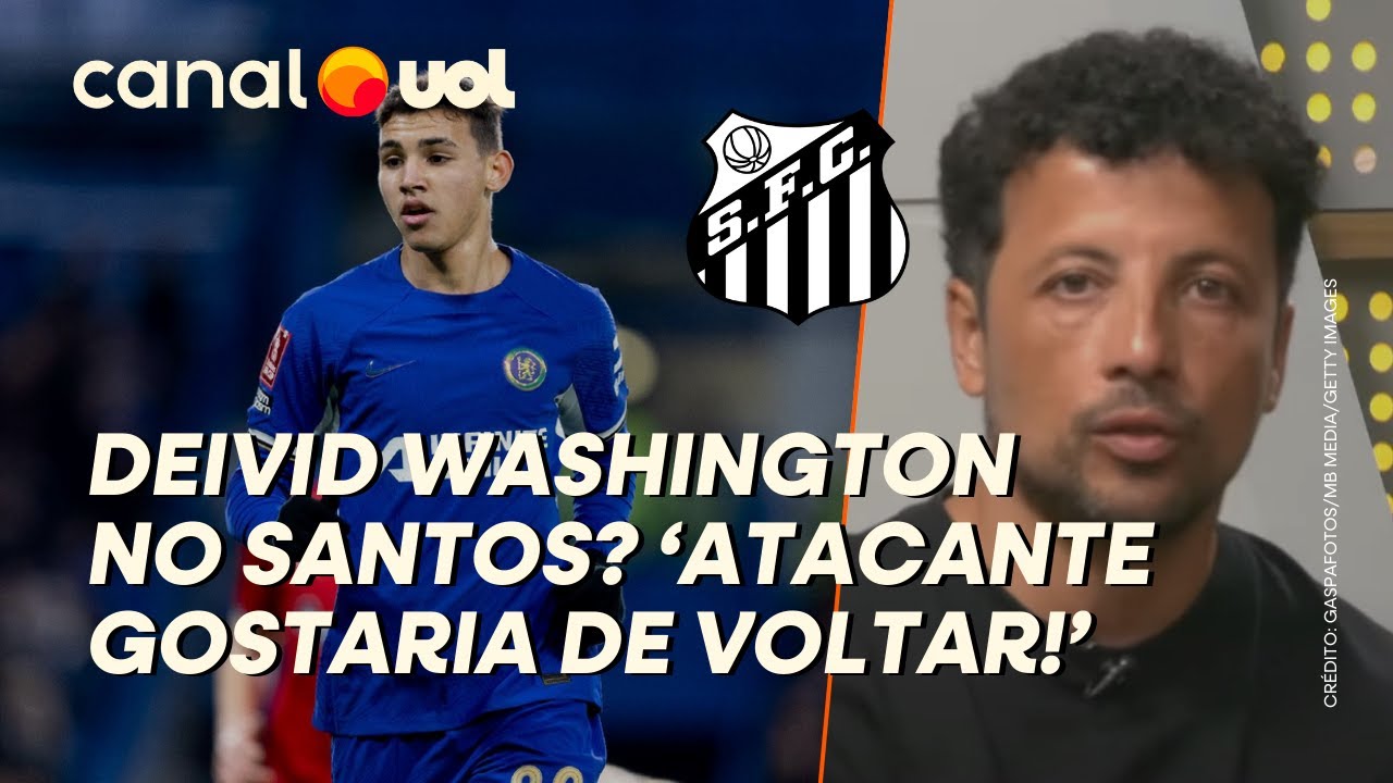 SANTOS: DEIVID WASHINGTON, DO CHELSEA, VÊ COM BONS OLHOS VOLTA PARA CASA, DIZ HERNAN; EFEITO NEYMAR?