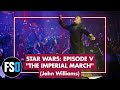 "The Imperial March" - Star Wars V (John Williams) -  Film Symphony Orchestra