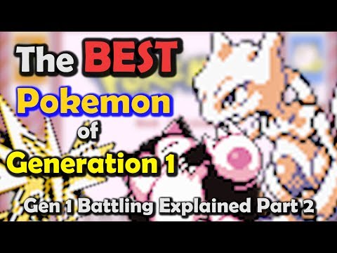 The BEST Pokemon of Gen 1 - Gen 1 Battling EXPLAINED Part 2