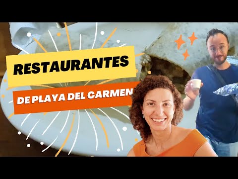 Experiencing the food and restaurants of Playa del Carmen