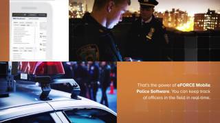 eFORCE Software Helps to Keep Track of Your Officers at Work