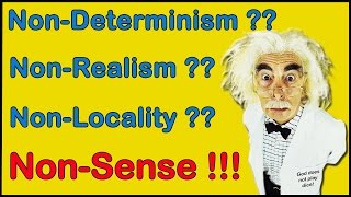 Quantum Physics & Free Will - Bell's Theorem, Determinism, Causality, Non-Locality, Realism