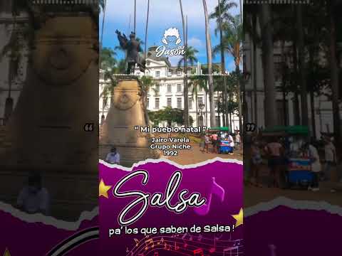 mi pueblo natal - grupo niche #salsa #salsaromantica #cali  #gruponiche