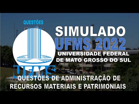 SIMULADO UFMS /2022  UNIVERSIDADE FEDERAL DE MATO GROSSO DO SUL - QUESTÕES DE ADMINISTRAÇÃO
