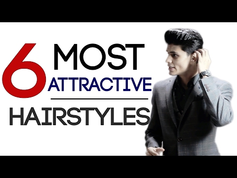 6 MOST ATTRACTIVE Men's Hair Styles | Top Male Hairstyles 2017 | Mayank Bhattacharya Video