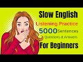 Everyday English Conversation Slow English Listening Practice 5000 Sentences Question And Answer