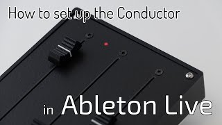 Video thumbnail for Setting up the Conductor in Ableton Live by Ghost Note Audio