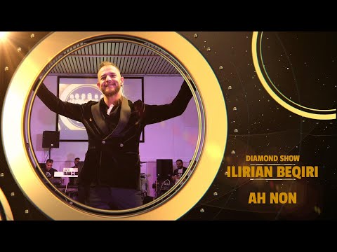 DIAMOND SHOW ILIRIAN BEQIRI | AH NON | GEZUAR 2024 STUDIO DIAMANT