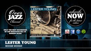 Lester Young - Boogie Woogie (1936)