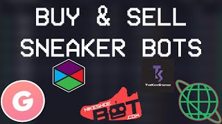 How to SAFELY Buy and Sell Sneaker Bots!