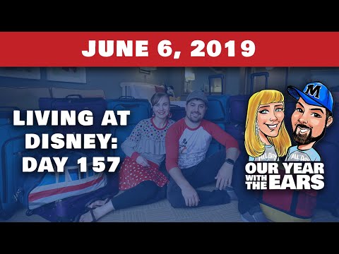 Day 157 Living at Disney World - Our Year With The Ears - June 6, 2019