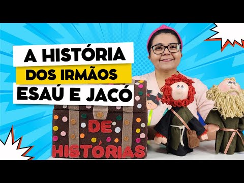 Esaú e Jacó - História Bíblica Infantil
