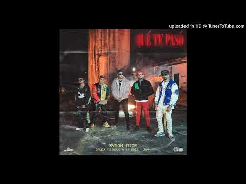 Dalex Ft. Juhn, Symon Dice, Gigolo Y La Exce - Que Te Paso