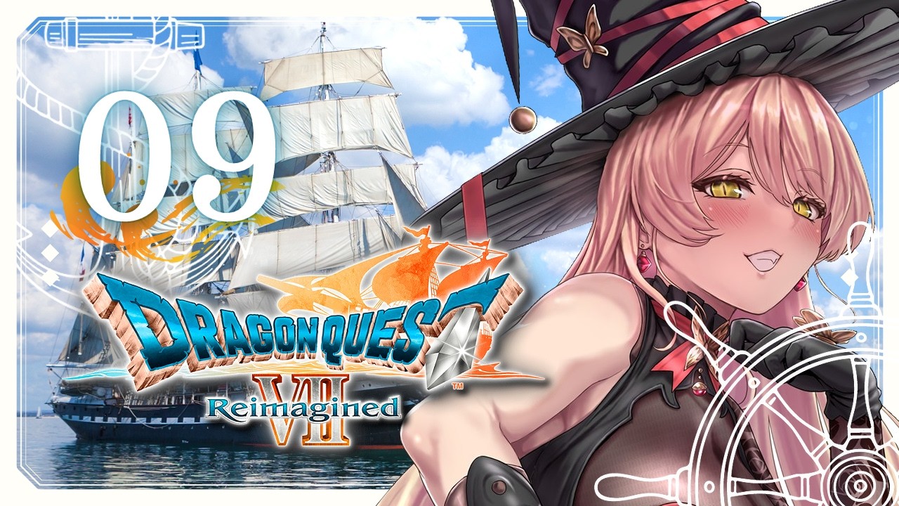 【#09 ドラゴンクエストVII Reimagined 】好奇心は海を越え、時を超える。※ネタバレ注意【ニュイ・ソシエール / にじさんじ】