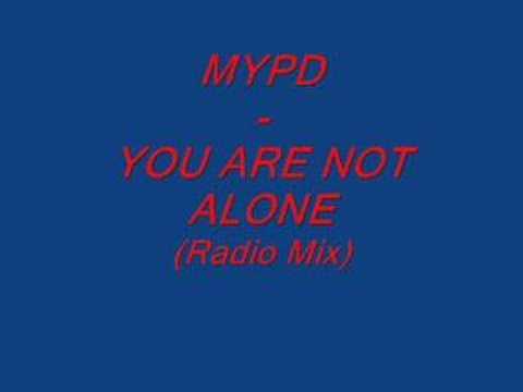 MYPD - YOU ARE NOT ALONE (Radio Mix)