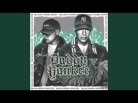 Daddy Yankee: Bzrp Music Sessions, Vol. 0/66