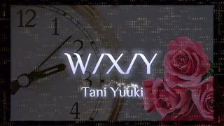 Download lagu Tani Yuuki「W/X/Y」歌詞付き mp3