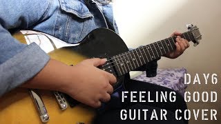 DAY6 (데이식스) - Feeling Good (Guitar Cover)