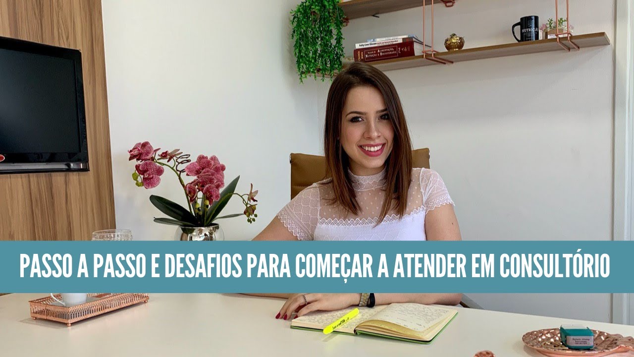 Passo a passo e Desafios para Começar a Atender em Consultório de Nutrição - Com Rafaela Silvério