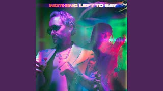Nothing Left To Say Music Video