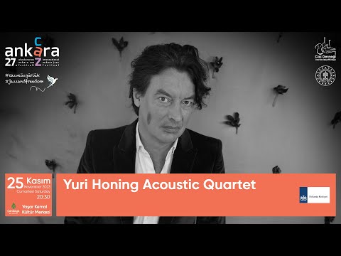 Yuri Honing Acoustic Quartet | 27. Uluslararası Ankara Caz Festivali