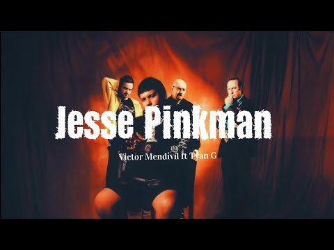 JESSE PINKMAN-Victor Mendívil ft Tyan G (Letra/Lyrics)