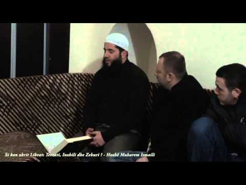 Si kan zbrit librat Tevrati, Zeburi, Inxhili? - Hoxhë Muharem Ismaili