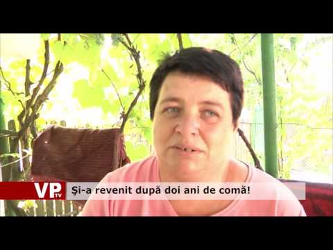 Şi-a revenit după doi ani de comă!