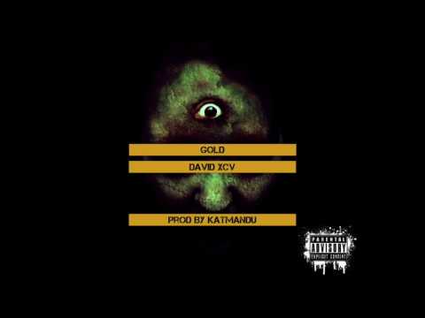 David XCV - Gold (prod by KatManDu)