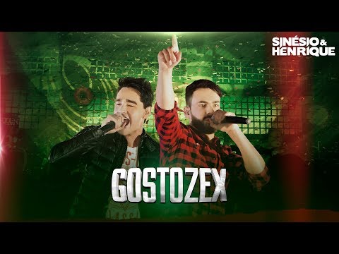 Gostozex - Sinésio e Henrique
