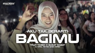 Download lagu DJ AKU TAK BERARTI BAGIMU- TJAP TASSO X BABAT MBEROT !! mp3