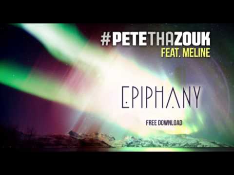 Pete Tha Zouk Feat. Meline - Epiphany (Club Mix)