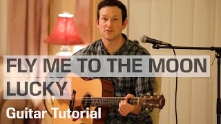 Fly Me to the Moon/Lucky Mashup - Rick Hale feat. Breea Guttery -- Guitar Tutorial